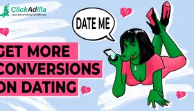GET MORE CONVERSIONS ON DATING