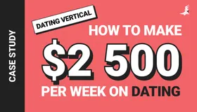 How to Make 2500$ per Week on Dating