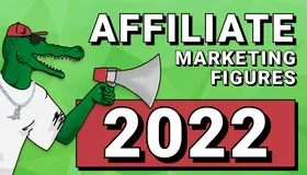 Why affiliate marketing in 2022