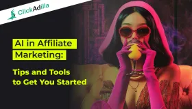 AI in Affiliate Marketing Tips from ClickAdilla