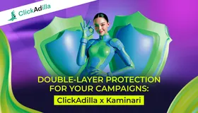 Double-layer protection for your campaigns: Clickadilla x Kaminari
