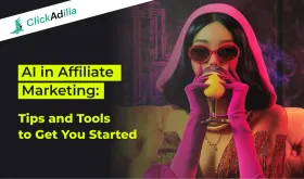 AI in Affiliate Marketing Tips from ClickAdilla