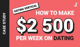 How to Make 2500$ per Week on Dating