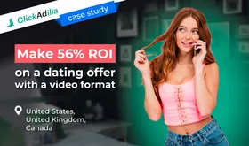 Make 56% ROI on a dating offer with a video format [Case Study]