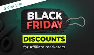 Advertise with Black Friday discounts from ClickAdilla & Partners!