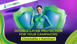 Double-layer protection for your campaigns: Clickadilla x Kaminari