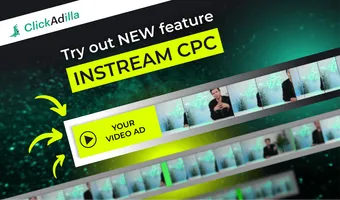 Try NEW ClickAdilla’s Feature for affiliate marketing - In-stream CPC