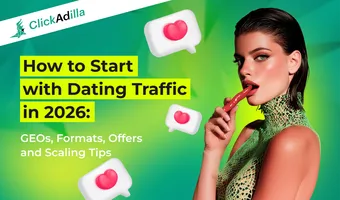 How to Start with Dating Traffic in 2026: GEOs, Formats, Offers and Scaling Tips